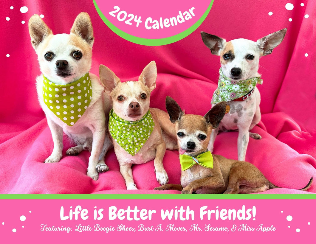 2024 Calendar - Life is Better with Friends!